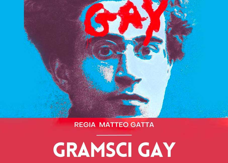 Locandina Gramsci gay spettacolo teatrale